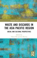 Waste and Discards in the Asia Pacific Region