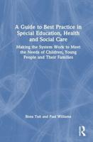 A Guide to Best Practice in Special Education, Health and Social Care
