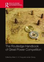 The Routledge Handbook of Great Power Competition