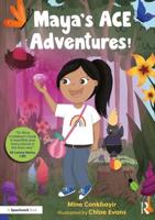 Maya's ACE Adventures!