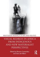 Visual Redress in Africa from Indigenous and New Materialist Perspectives