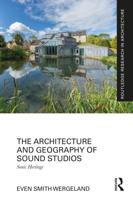 Architecture and Geography of Sound Studios