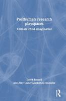 Posthuman Research Playspaces