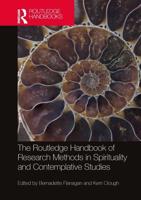 The Routledge Handbook of Research Methods in Spirituality and Contemplative Studies
