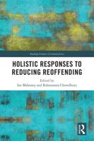 Holistic Responses to Reduce Reoffending