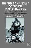 The "Here and Now" of French Psychoanalysis