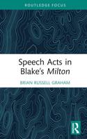 Speech Acts in Blake's 'Milton'