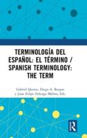Terminología Del Español: El Término / Spanish Terminology: The Term