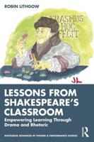 Lessons for Today from Shakespeare's Classroom