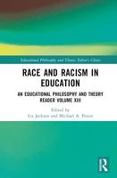 Race and Racism in Education Volume XIII