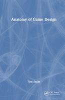Anatomy of Game Design