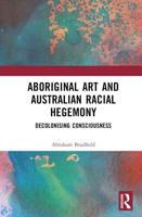 Aboriginal Art and Australian Racial Hegemony