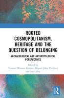 Rooted Cosmopolitanism, Heritage and the Question of Belonging