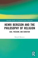 Henri Bergson and the Philosophy of Religion