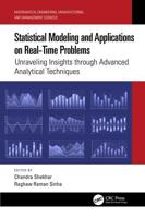 Statistical Modeling and Applications on Real-Time Problems. Unraveling Insights Through Advanced Analytical Techniques