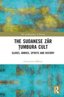 The Sudanese Zar Tumbura Cult