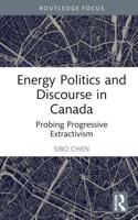 Energy Politics and Discourse in Canada