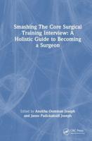 Smashing the Core Surgical Training Interview