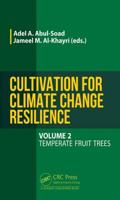 Cultivation for Climate Change Resilience. Volume 2 Temperate Fruit Trees
