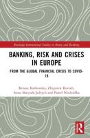 Banking, Risk and Crises in Europe