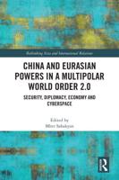 China and Eurasian Powers in a Multipolar World Order 2.0