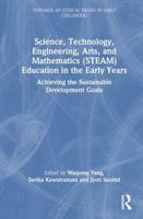 Science, Technology, Engineering, Arts, and Mathematics (STEAM) Education in the Early Years