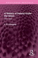 A History of Ireland Under the Union