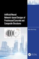 Artificial Neural Network-Based Designs of Prestressed Concrete and Composite Structures