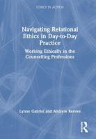 Navigating Relational Ethics in Day-to-Day Practice