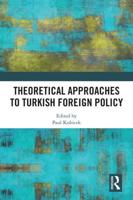 Theoretical Approaches to Turkish Foreign Policy