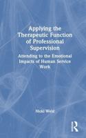 Applying the Therapeutic Function of Professional Supervision