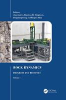 Rock Dynamics Volume 1 Proceedings of the Fourth International Conference on Rock Dynamics and Applications (RocDyn-4, 17-19 August 2022, Xuzhou, China)