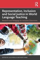 Representation, Inclusion and Social Justice in World Language Teaching
