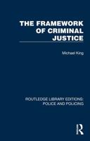 The Framework of Criminal Justice