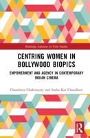 Centring Women in Bollywood Biopics