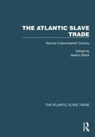 The Atlantic Slave Trade. Volume II Seventeenth Century