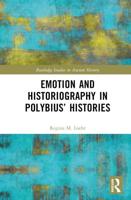 Emotion and Historiography in Polybius' Histories