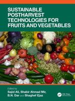 Sustainable Postharvest Technologies for Fruits and Vegetables