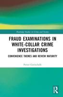 Fraud Examinations in White-Collar Crime Investigations