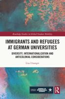 Immigrants and Refugees at German Universities