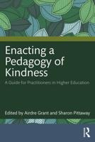 Enacting a Pedagogy of Kindness