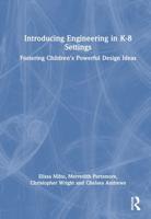 Introducing Engineering in K-8 Settings