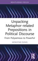 Unpacking Metaphor-Related Prepositions in Political Discourse