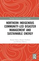 Northern Indigenous Community-Led Disaster Management and Sustainable Energy