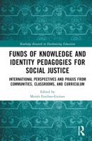 Funds of Knowledge and Identity Pedagogies for Social Justice