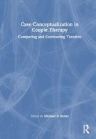 Case Conceptualization in Couple Therapy