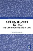 Cardinal Bessarion (1403-1472)