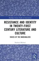 Resistance and Identity in Twenty-First Century Literature and Culture