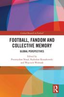 Football, Fandom and Collective Memory