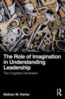 The Role of Imagination in Understanding Leadership